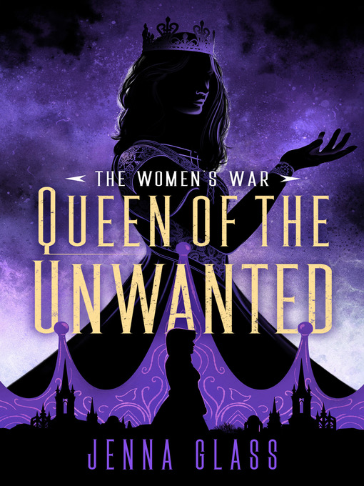 Title details for Queen of the Unwanted by Jenna Glass - Wait list